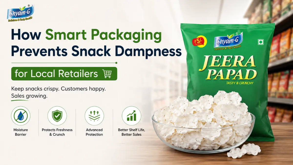 How Smart Packaging Prevents Snack Dampness for Local Retailers