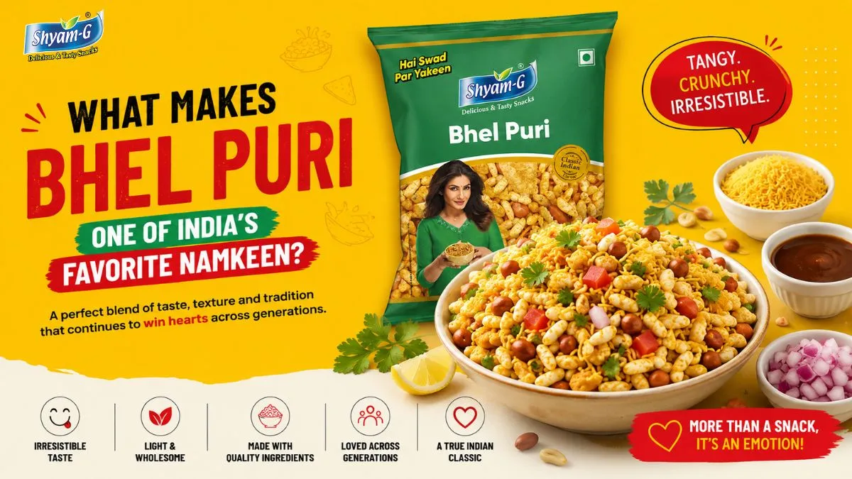 What Makes Bhel Puri One of India's Favorite Namkeen?